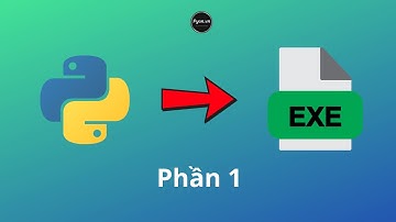 Phần 1: Sửa Lỗi Chuyển Python Sang exe (Hỗ Trợ Học Viên) | Anh Lập Trình