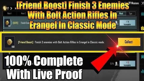 [Friend Boost] Finish 3 Enemies With Bolt Action Rifles In Erangel In Classic Mode