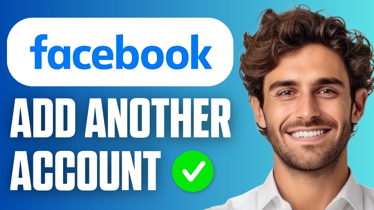How To Add Another Account On Facebook? (Full Guide 2026) - YouTube