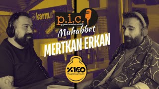 Pi Cemiyeti Muhabbet Konuk Mertkan Erkan Bölüm 01