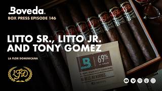 La Flor Dominicana | Its a Beautiful Thing | Box Press Ep. 146