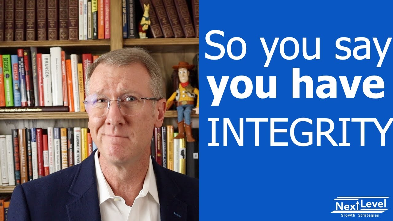 Success in Business and in Life Requires Integrity