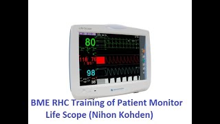 BME RHC Training of Patient Monitor Life Scope (Nihon Kohden)