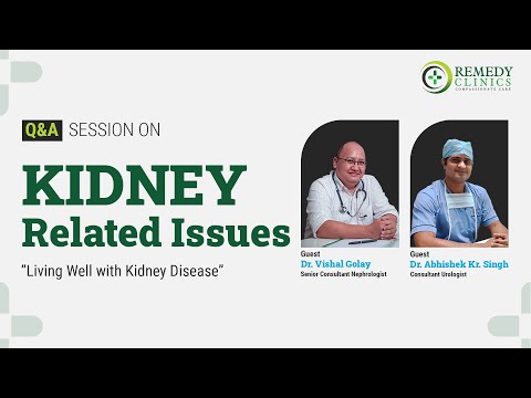 Q&A Session On Kidney Related Issues | Kidney Care | Kidney Stone | Dialysis | Remedy Clinics