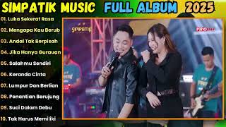 LUKA SEKERAT RASA - SIMPATIK MUSIC FULL ALBUM TERBARU || LAILA AYU KDI FULL ALBUM TERBARU 2025