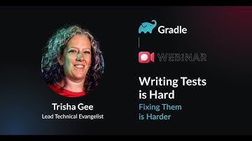 Writing tests is hard. Fixing them is harder. Featuring Trisha Gee.