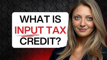 What Is Input TAX CREDIT?