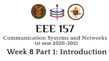 EEE 157 Week 8 (Part 1 of 4) Introduction