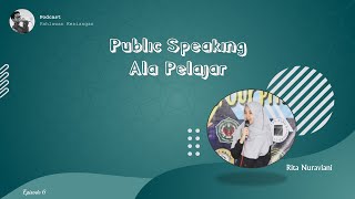 Download Lagu "Public Speaking" ala Pelajar (with : Rita Nuraviani) Download Lagu "Public Speaking" ala Pelajar (with : Rita Nuraviani)