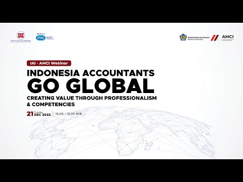IAI - AMCI “INDONESIA ACCOUNTANTS GO GLOBAL: Creating Value through Professionalism & Competencies"