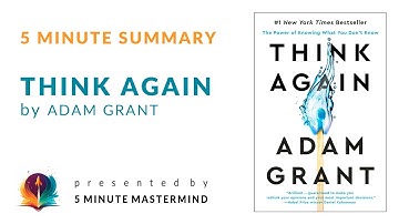 Think Again by Adam Grant - 5 Minute Book Audio Summary with Subtitles
