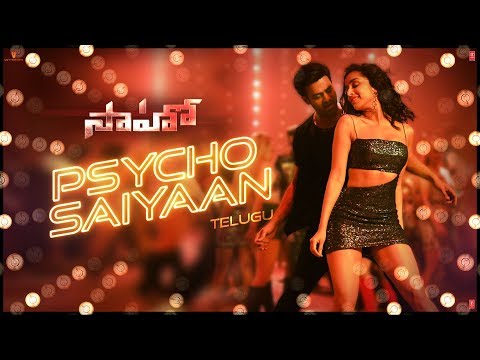 psycho-saiyaan-|-saaho-telugu-|-prabhas,-shraddha-kapoor-|-tanishk-bagchi,dhvani-bhanushali,-anirudh