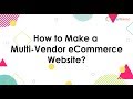 How to Make a Multi-Vendor eCommerce Website? Create Amazon-like Marketplace using WordPress