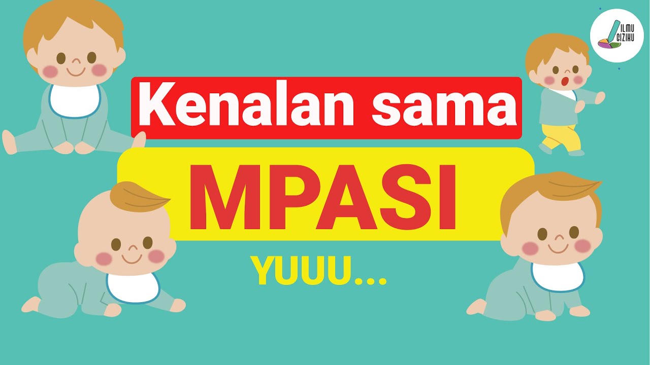 PAHAMI MPASI DARI SEKARANG YUKK