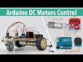 Arduino DC Motor Control Tutorial - L298N | H-Bridge | PWM | Robot Car