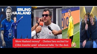 'More Haaland money!' - Chelsea fans excited for £38m transfer amid 'advanced talks' for the deal.