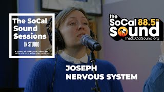 Video thumbnail of "JOSEPH - Nervous System || The SoCal Sound Sessions"