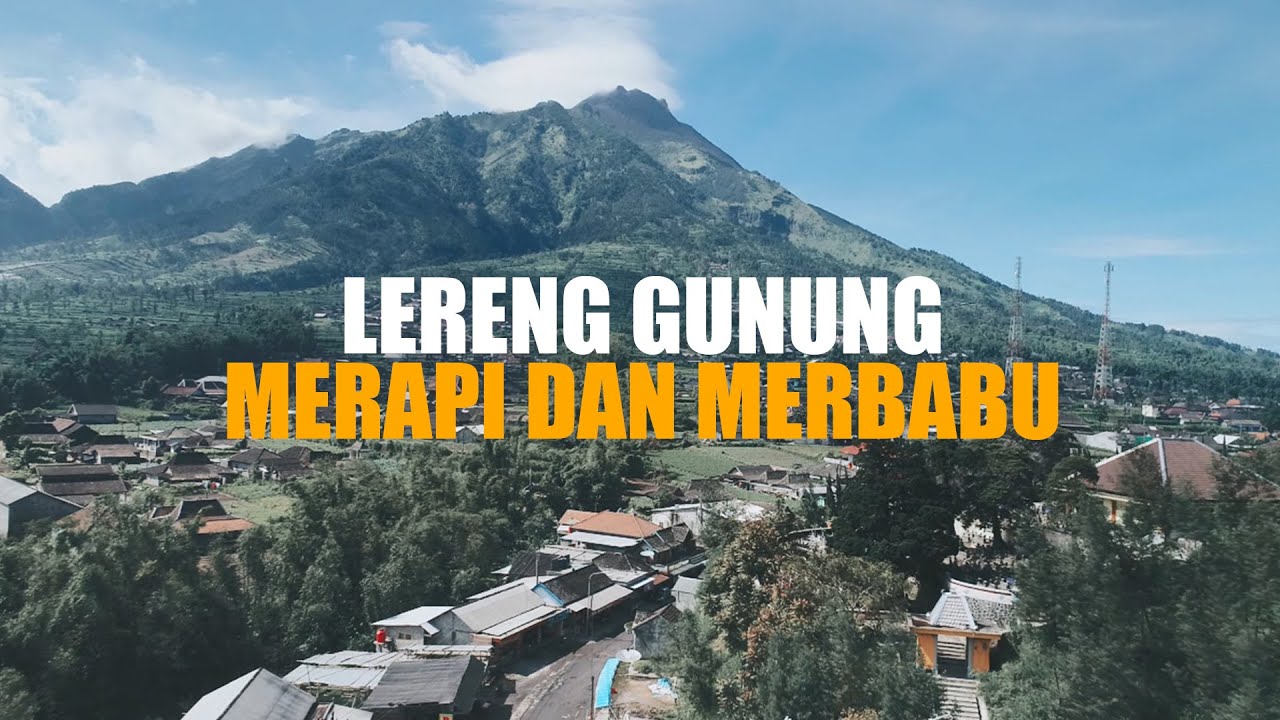 Gunung Merapi dan Gunung Merbabu - YouTube