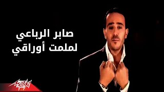 Lamlemt Awraky - Saber Rebaï