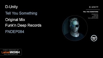 D-Unity - Tell You Something (Original Mix)