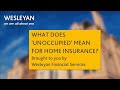 PRIVATE CLIENTS INSURANCE - What does 'unoccupied' mean for Home Insurance?