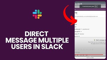 How to Direct Message Multiple Users in Slack in 2024?