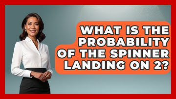 What Is The Probability Of The Spinner Landing On 2? - The Friendly Statistician