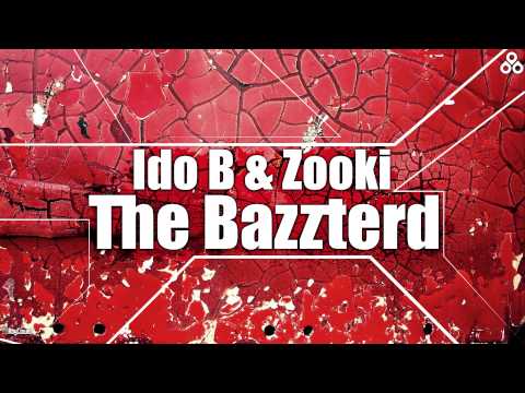 Ido B & Zooki - The Bazzterd