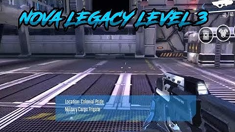 Nova legacy level - 3 Game play