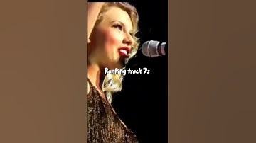 Ranking track 7s #swiftie #taylorswift