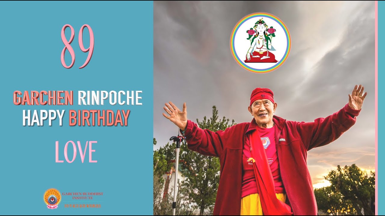 Garchen Rinpoche 89th Birthday Tribute