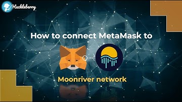 🧑‍🏫Tutorial: How to Connect MetaMask to Moonriver