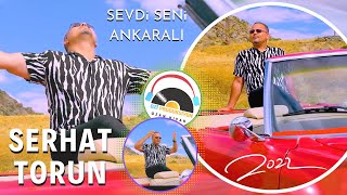 Serhat Torun Sevdi Seni Ankaralı - 2022 - Ozi Produksiyon Resimi