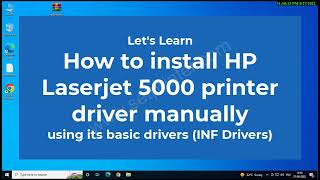 How to install HP LaserJet 5000 printer driver manually by using its basic driver