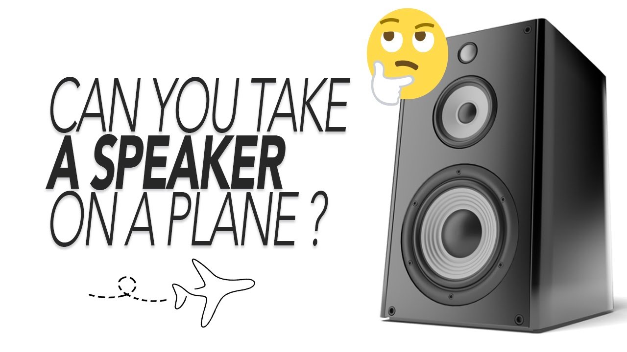 Can You Take A Speaker On A Plane? 2026 - YouTube