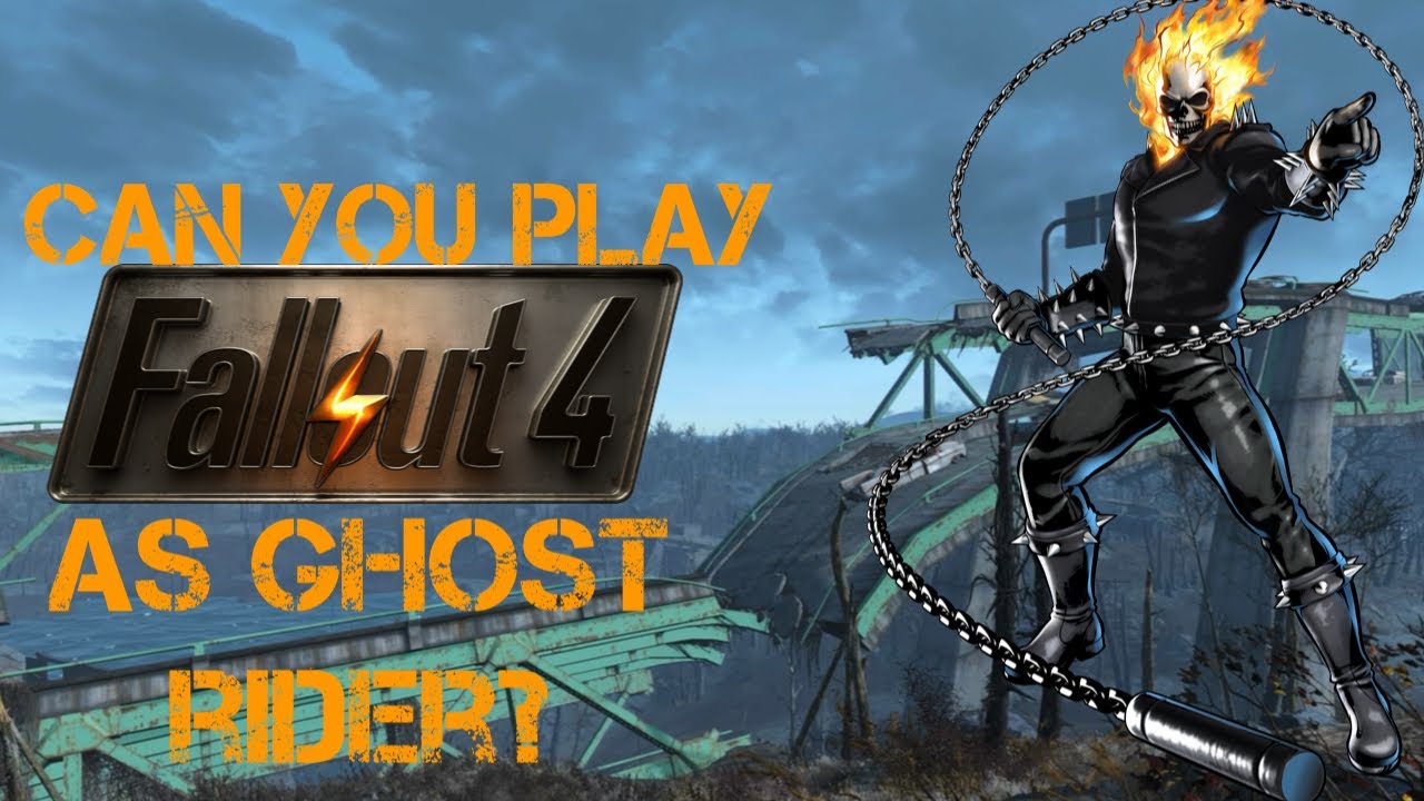 Can you play Fallout 4 as Ghost Rider? - YouTube