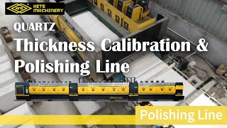 Quartz Thickness Calibration and Polishing Line