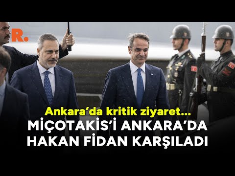 Miçotakis’i Ankara’da Hakan Fidan karşıladı: Yağmur altındaki karşılama anları...