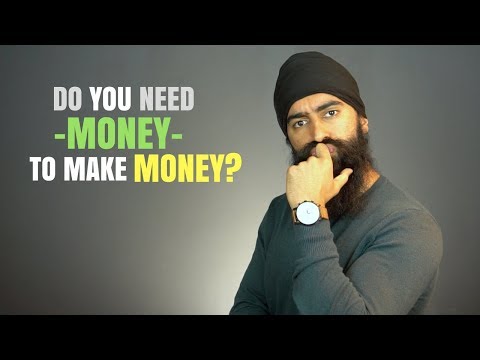 Why You DON'T Need Money To Make Money