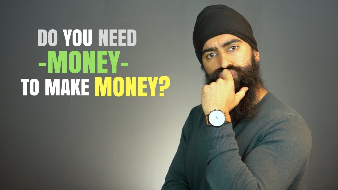 Why You DON T Need Money To Make Money YouTube why-you-don-t-need-money-to-make-money-youtube