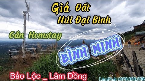 Video Tổng quan  Giá Đất gần  khu homstay  Bình Minh Bảo Lộc #bdsbaoloc #đất #datnghiduong #homstay