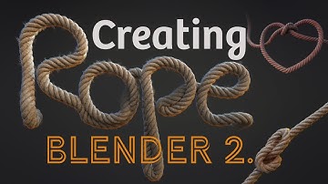 Creating Realistic Rope in Blender 2.8