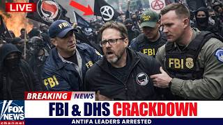 FBI &amp; DHS Storm Multiple Cities — Antifa Leaders Arrested in RICO Bus