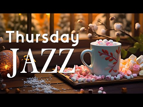 Thursday Morning Jazz - Start the day with Smooth Jazz Instrumental Winter Music & Happy Bossa Nova