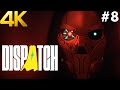 DISPATCH 4K PC Gameplay Walkthrough #8 - Episode 8 : Synergy