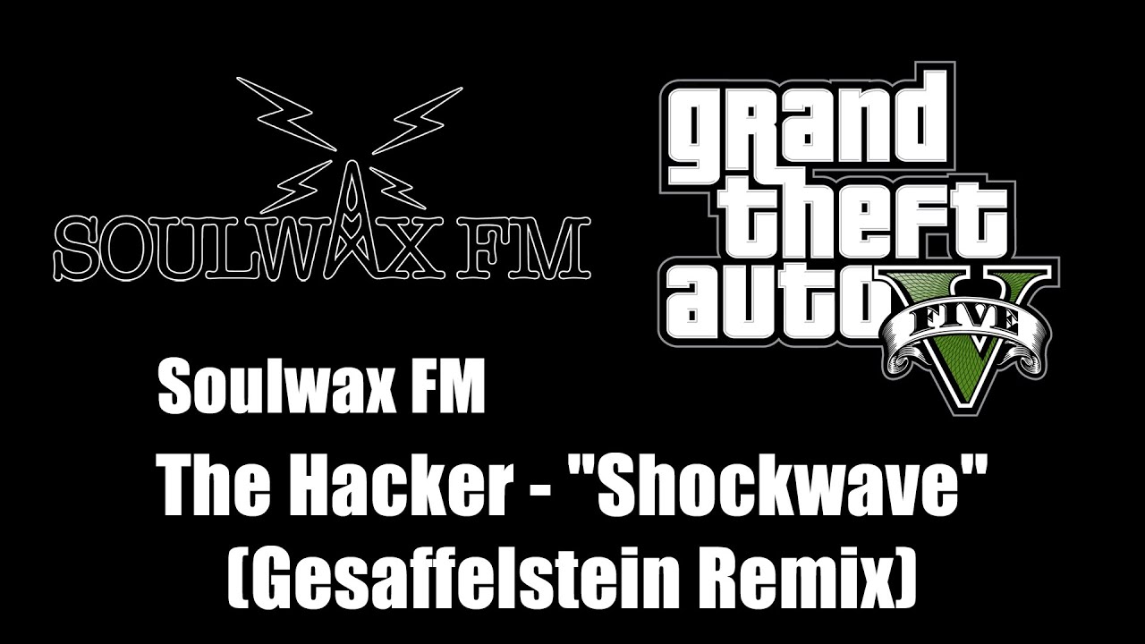 GTA V (GTA 5) - Soulwax FM | The Hacker - "Shockwave" (Gesaffelstein Remix)