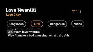 [CCP] MENTAHAN OVERLAY LIRIK LAGU GOGGLE || LOVE NWANTITI - CKAY