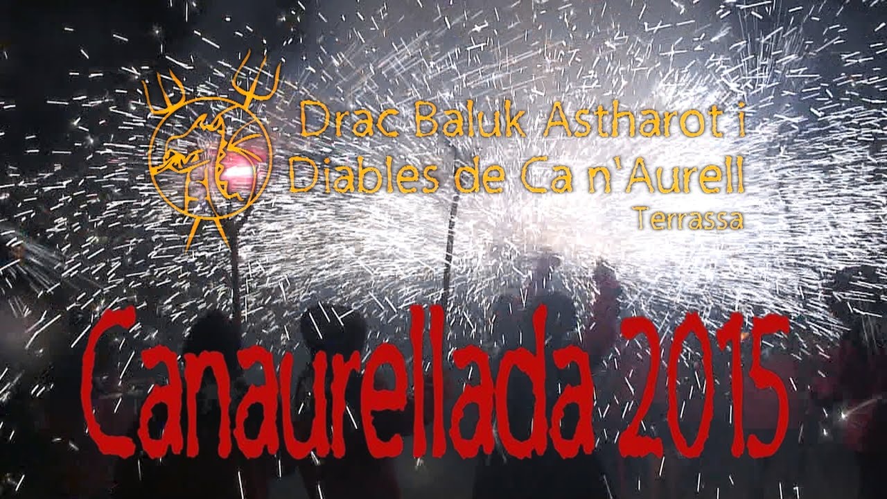 Canaurellada 2015. Correfoc Festa Major de Ca n'Aurell