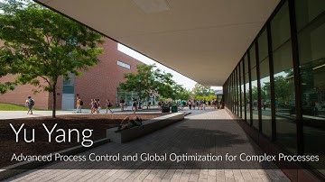 Yu Yang: Advanced Process Control and Global Optimization for Complex Processes