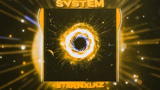 Eternxlkz - SYSTEM SUPER SLOWED + REVERB (Official Audio)